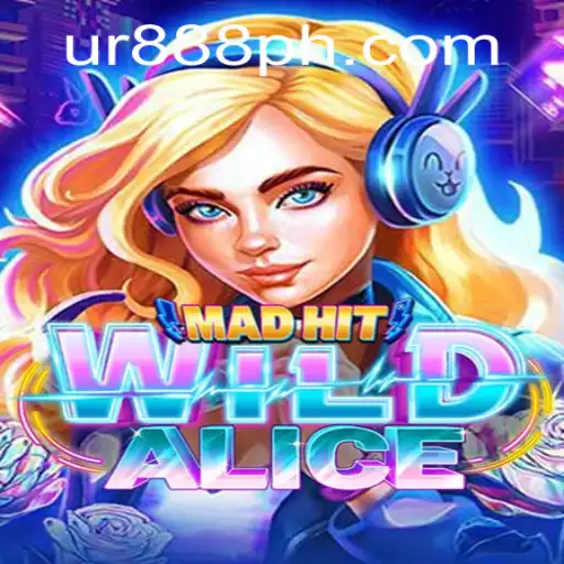 Experience the Adventure: MadHitWildAlice and the Thrill of UR888